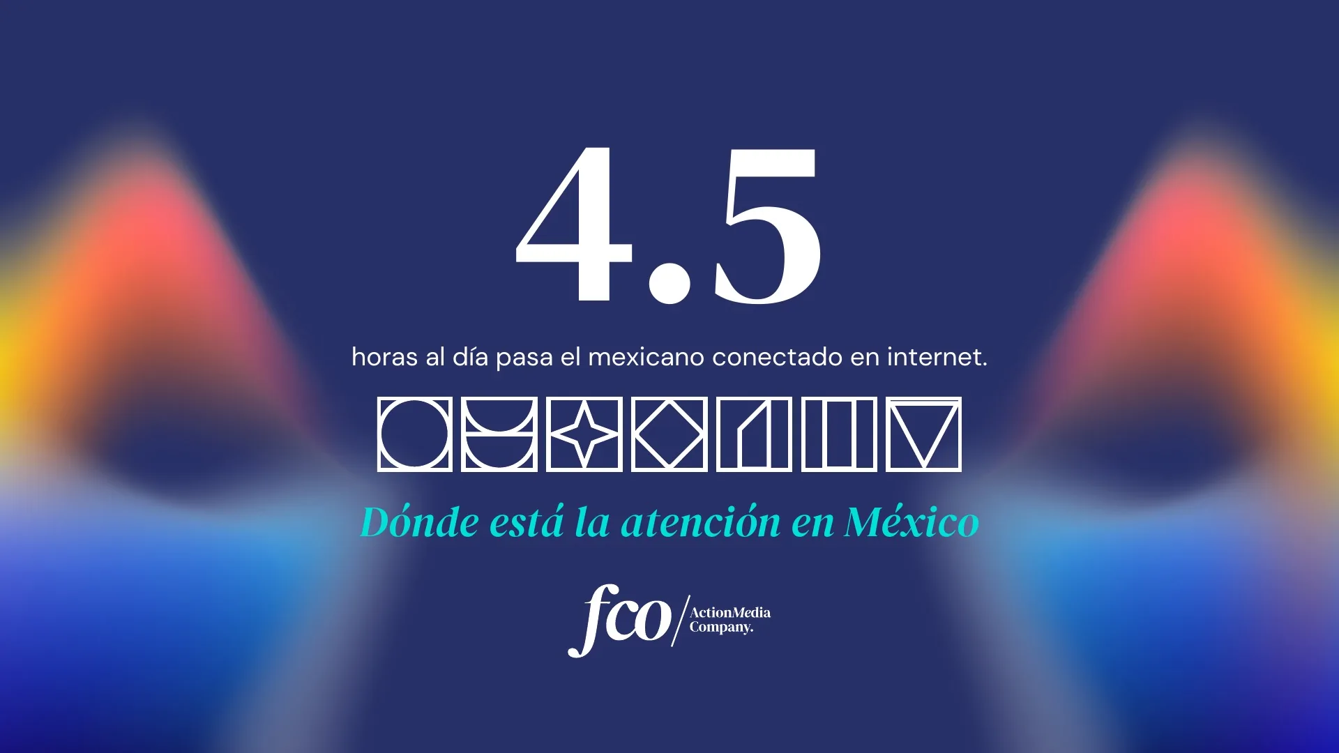 Lámina 1 de 26: Portada · 4.5 horas al día pasa el mexicano conectado en internet